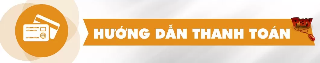 HƯỚNG DẪN THANH TOÁN